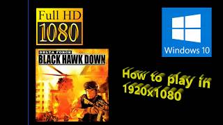 Tutorial  Delta Force Black Hawk Down PC Game Play in 1920x1080 on Win 10 with Uniws [upl. by Anihc]