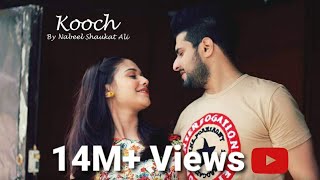 KOOCH II Official Video Song II Nabeel Shaukat Ali [upl. by Asiulairam]