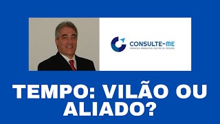 Tempo Vilão ou aliado [upl. by Pate]