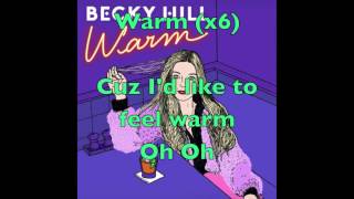 Warm  Becky Hill Lyrics [upl. by Einavoj213]