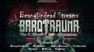 Barotrauma Stream Epic Trailer  Music Video [upl. by Etnaihc]