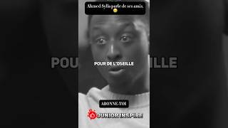 Ahmed Sylla parle de ses amies youtubeshorts motivation viralvideo amitié AhmedSyllaaa [upl. by Aeht909]