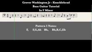 Grover Washington Jr  Knucklehead Bass Guitar Tutorial in F minor FUNK [upl. by Wester]