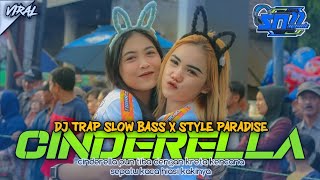 DJ TRAP SLOW BASS CINDERELLA STYLE PARADISE FROM SN MUSIK WITH PAGAK SLOW BASS RIMEX BIANREVOLUTION [upl. by Mharba]