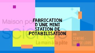 Fabrication dune ministation de potabilisation [upl. by Caralie104]