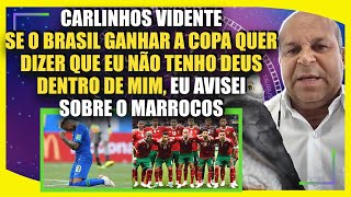 CARLINHOS VIDENTE SE O BRASIL GANHAR A COPA QUER DIZER QUE EU NÃO TENHO DEUS DENTRO DE MIM EU AVIS [upl. by Aan]