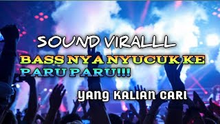 SOUND VIRALL  BAS NYA NYUCUK KE PARU PARUjungledutch [upl. by Gaillard]