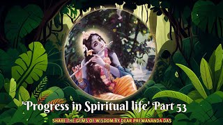 Progress in Spiritual life Part 53 amp Share A Mic Kirtan Part 2 [upl. by Arliene906]