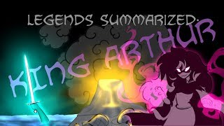 Legends Summarized King Arthur [upl. by Nnarefinnej769]