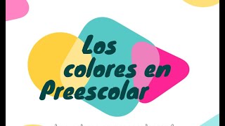 Los colores en preescolar [upl. by Oswell]