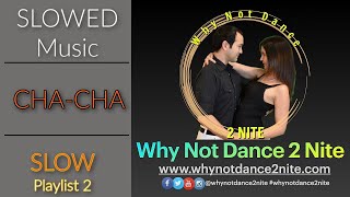 SLOW CHA CHA Practice Playlist 2 [upl. by Goldarina]