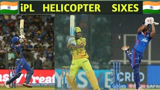 Helicopter Sixes In iPL Best Batsman Best Sixes [upl. by Gleda]