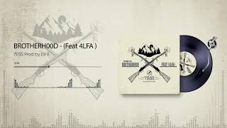 Brotherhood  7ESS ft 4LFA Official Audio [upl. by Zippora]