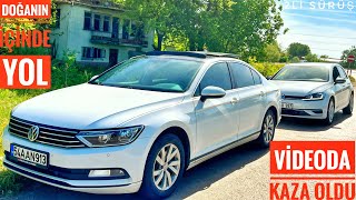 VİDEODA BÜYÜK KAZA OLDU  PASSAT 14 TSI  GOLF 10 TSI SÜRÜŞ  YOLDA KEŞFETTİĞİMİZ MEKAN [upl. by Lemra]