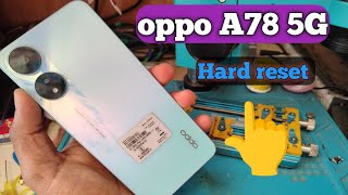 oppo A78 5G hard reset oppo 5g mobile Hard Reset 🔥🔥 [upl. by Krik]