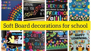 100➕ Soft Board Decorations ideas for School  New notice board decorations [upl. by Evelc678]