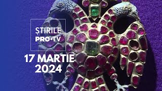 Știrile PRO TV  17 Martie 2024 [upl. by Sokin15]