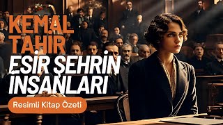 Resimli ve Sesli Kitap Özeti  Esir Şehrin İnsanları  FİLM TADINDA [upl. by Vivianna]