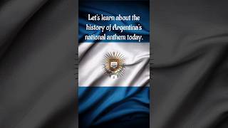 quotEchoes of Freedom Discovering the National Anthem of Argentinaquot HistoryOfAnthemNationalPride [upl. by Mrots]