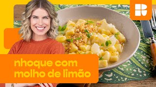 Nhoque de batata com molho de limão  Rita Lobo  Cozinha Prática [upl. by Selena]