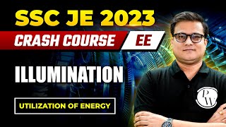 SSC JE 2023  Utilization of Electrical Energy  Illumination  Electrical Engineering [upl. by Caiaphas]