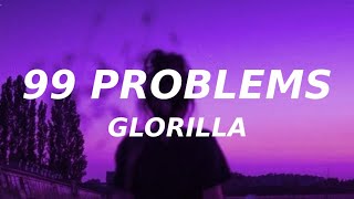 Glorilla  99 problems Official Audio He got 99 problems and the biggest one is me [upl. by Ariaet101]