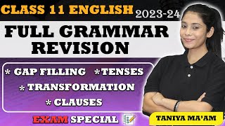 Class 11  Full English Grammar Revision  All Topics Covered  Exam Special  202324  Taniya Mam [upl. by Miksen]