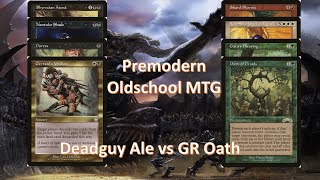 BW Deadguy Ale vs GR Oath of Druids  Premodern  MTG  Match 6  August Monthly  Oldschool [upl. by Ennasus819]