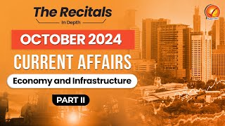 October Current Affairs 2024 Economy and Infrastructure  Part II  Monthly Current Affairs Recital [upl. by Ranice871]