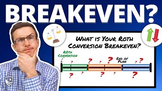 Roth Conversion Breakeven Don’t Make This MISTAKE in 2023 [upl. by Ane]