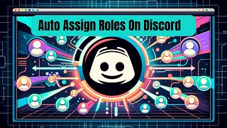 How To Auto Assign Roles To New Discord Users [upl. by Fabrianna]