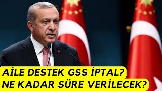 AİLE DESTEK PARASI GSS İPTAL Mİ AİLE DESTEK NE ZAMAN YATAR [upl. by Bromley917]