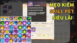 TLBB2 Mobile  Cách sa thải Pet kiếm Sách Kỹ Năng siêu lời cho AE ép 8 skill rẻ gấp 34 lần [upl. by Ennaej]