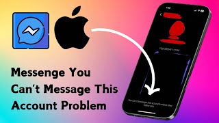 How to Fix Messenger You Can’t Message This Account Unless They Follow You Problem On iPhone 2024 [upl. by Luapsemaj]