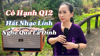 Đêm Tiền Đồn  Cô Hạnh Q12  Hát Nhạc Lính  Nghe Quá Là Hay [upl. by Schreibman]