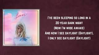 Taylor Swift  Daylight Lyrics [upl. by Lletnahc399]