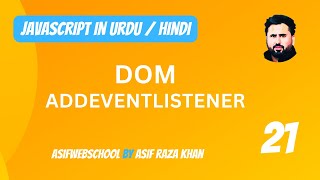 21 JavaScript DOM addeventlistener in UrduHindi [upl. by Yaker]