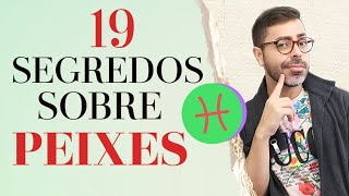 19 SEGREDOS SOBRE O SIGNO DE PEIXES [upl. by Cima]