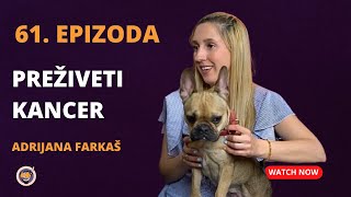 Adrijana Farkaš  Život posle kancera Preventiva može da nam spasi život [upl. by Latnahs263]