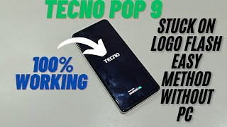 Tecno Pop 9 Stuck On Logo  Tecno Kl4 Flashing No Pc Need ✅ [upl. by Ecirad]