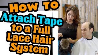 How to Attach Tape to a Full Lace Hair System  Lordhaircom [upl. by Damha176]