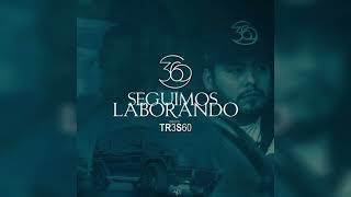 Grupo 360  Seguimos Laborando INSTRUMENTAL OFICIAL [upl. by Mazman511]