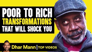 Poor to Rich Transformations That Will Shock You  Dhar Mann [upl. by Cicely]