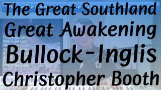 The Great SouthlandGreat AwakeningBullockInglisChristopher Booth [upl. by Derrick]