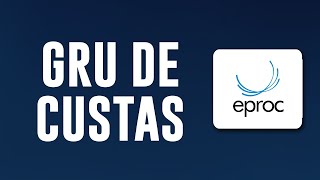 Como gerar GRU para recolhimento das custas processuais  Tutorial eproc [upl. by Elison998]