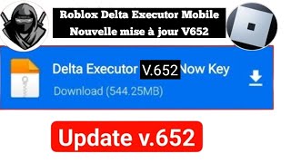 Roblox Delta Executor Mobile Nouvelle mise à jour V652  Nouvelle mise à jour de Delta Executor [upl. by Oenire913]