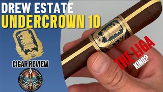 The Liga King Drew Estate Undercrown 10 Cigar Review [upl. by Lorry]