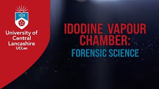 The Iodine Vapour Chamber Test Forensic Science [upl. by Notsuj]