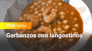 Receta tradicional de garbanzos con langostinos  Ahora o nunca  RTVE Cocina [upl. by Syd]