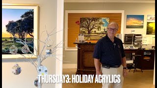 Best Holiday Gift Holiday Acrylics from HIlton Head Thursday3 110724 [upl. by Vassili]